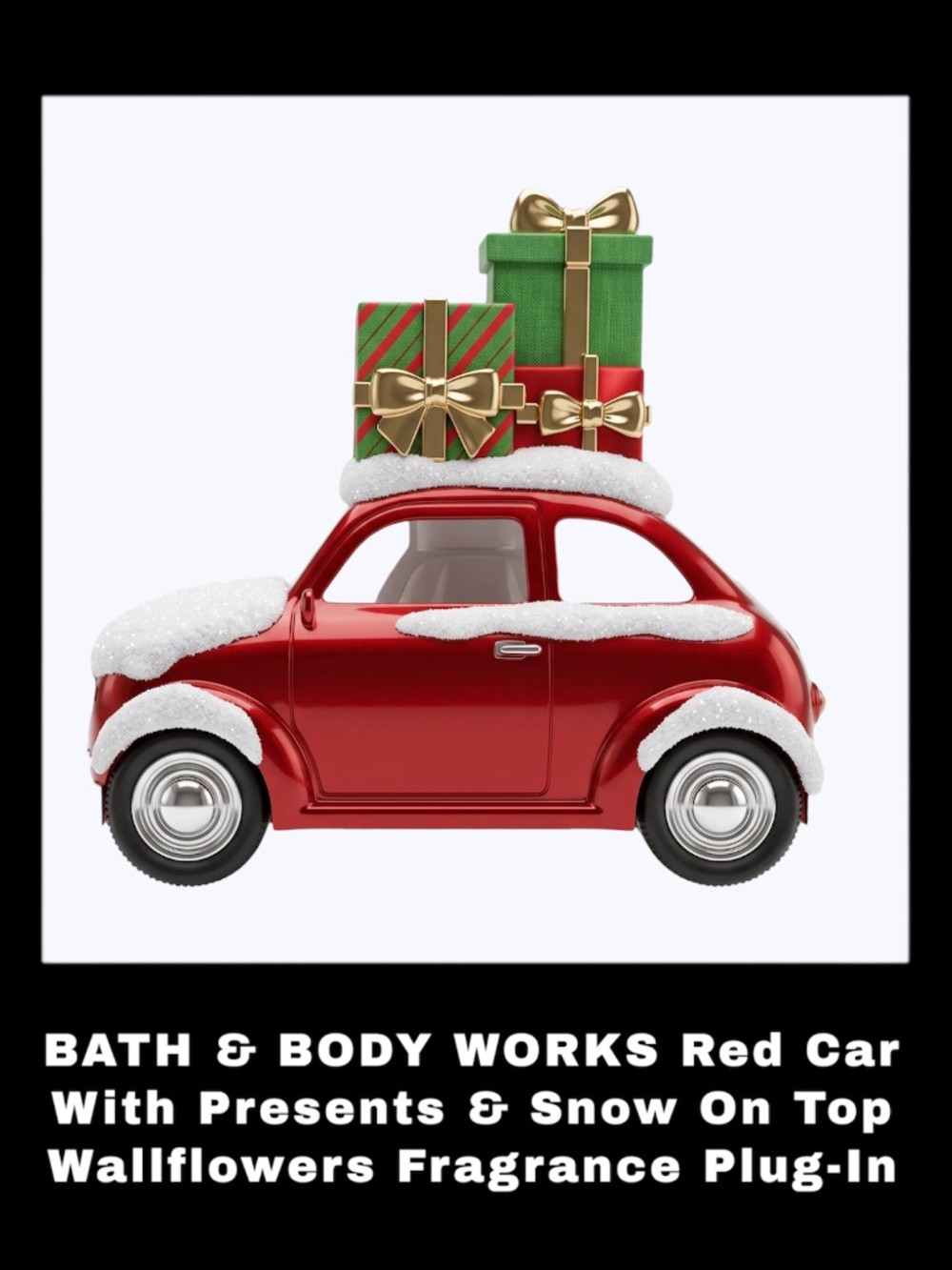 BATH & BODY WORKS Red Car With Presents On Top Wallflowers Fragrance Plug-In